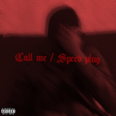 Call Me / Speed Plug - Single