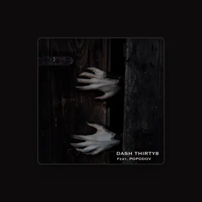 Listen to Dash Thirty8, watch music videos, read bio, see tour dates & more!