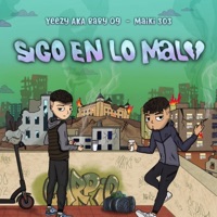 Sigo en lo malo (feat. MAIKI) - Single - Yeezy La Diferencia