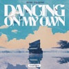 Dancing On My Own - Single