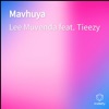 Mavhuya (feat. Tieezy) - Single