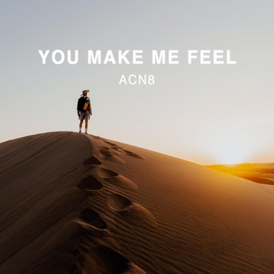 You Make Me Feel - Single