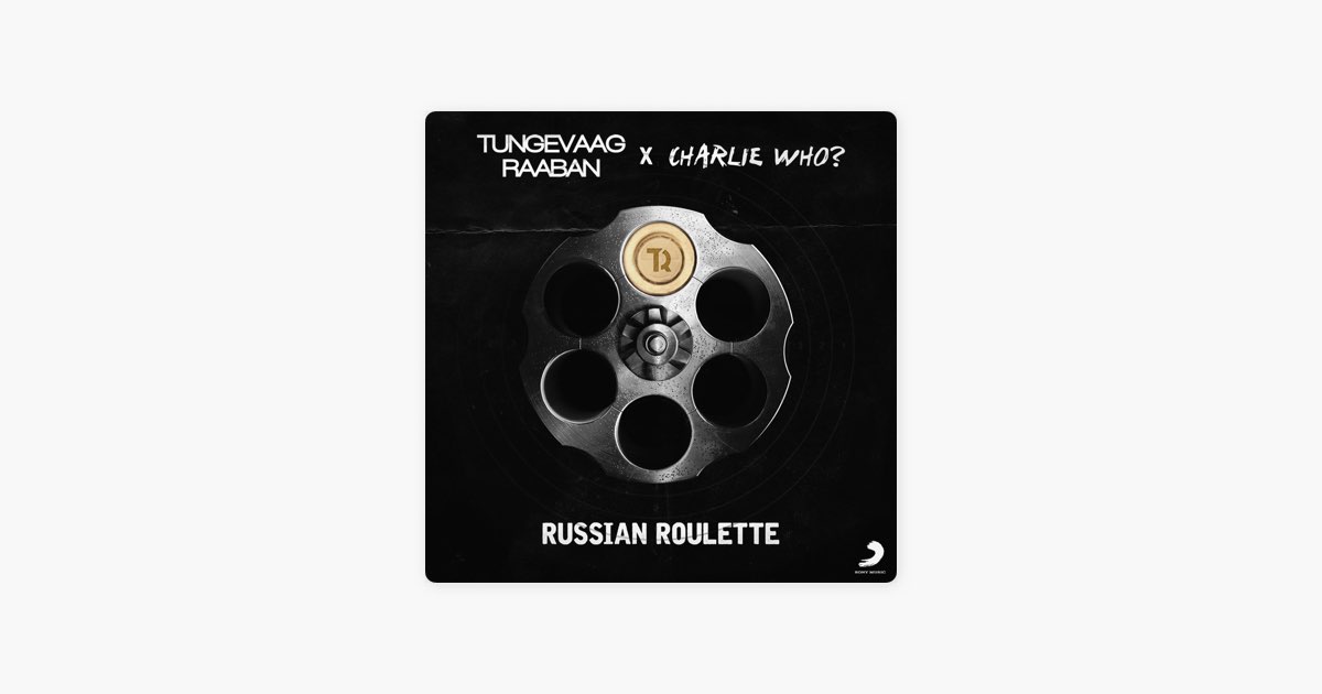 Tungevaag & Raaban – Russian Roulette Lyrics