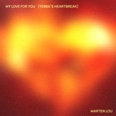 My Love for You (Yebba's Heartbreak) [Edit] artwork