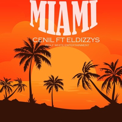 Miami (feat. ElDizzys) - Single