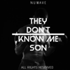 Nuwave - They Don't know me son artwork