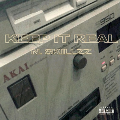 N. Skillzz "Keep it real"