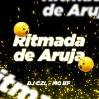 Ritmada de Aruja - Single - DJ CZL & MC BF