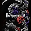 Humanoid - Single