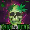 Stream & download Dabs With The Dead - Single