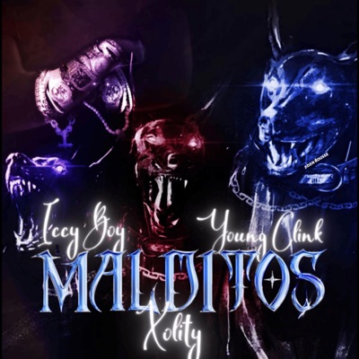Malditos (feat. Iccy boy & Young Clink) - Single