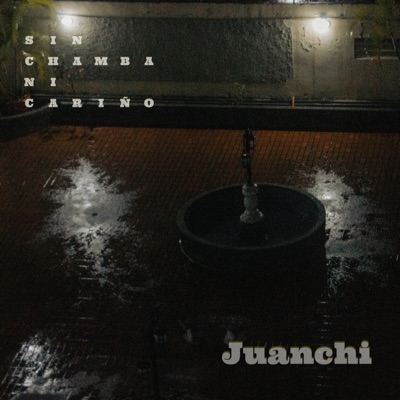 Sin chamba ni cariño