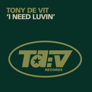 I Need Luvin’ - Single