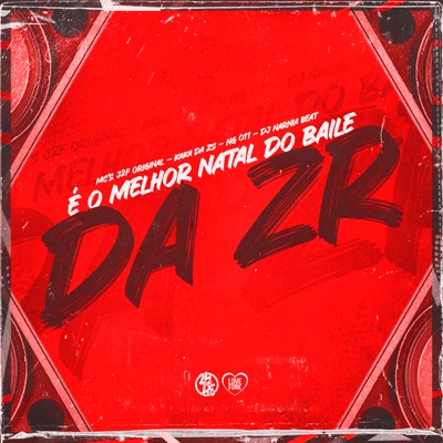 É o Melhor Natal do Baile da Zr (feat. MC NG 011) - Single
