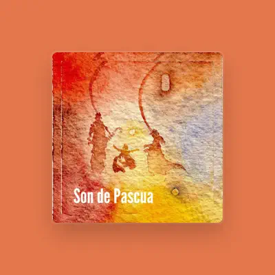 Listen to Son de Pascua, watch music videos, read bio, see tour dates & more!