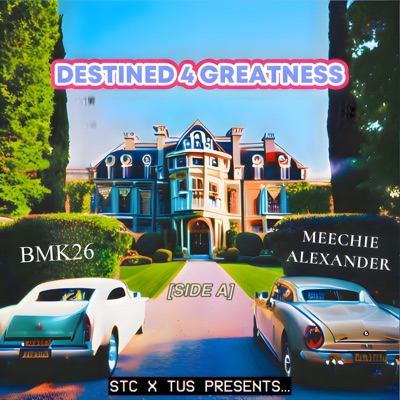 DESTINED 4 GREATNESS: Side A - EP