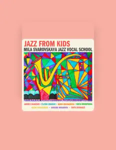 聆聽 Mila Svarovskaya Jazz Vocal School、觀看音樂影片、閱讀小傳、查看巡演日期等！