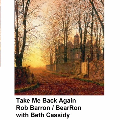 Take Me Back Again (feat. Beth Cassidy) - Single