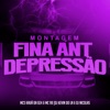 Montagem Fina Ant Depressão (feat. Dj Nicolas) - Single