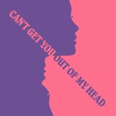 Can't Get You Out Of My Head (Extended Mix) artwork
