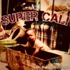 Super Cali (feat. Bobby Baymont) - Single