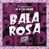 Stream & download Bala Rosa - Single