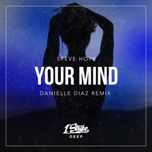 Your Mind (Danielle Diaz Remix) - Single
