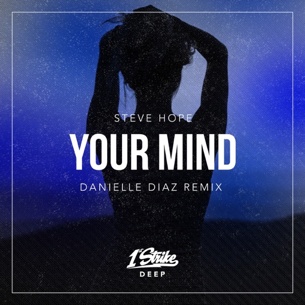 Your Mind (Danielle Diaz Remix) - Single