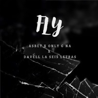 Fly - Single - ASBET, Only G NA & Davell La Seis Letras