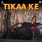 Tikaa Ke artwork