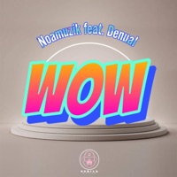 Wow (feat. Denual) - Single - Noamuzik