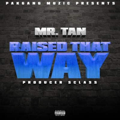 Raised That Way - Single