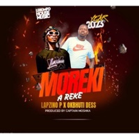 MOREKI A REKE (feat. OKBHUTI DESS) - Single - LAPZINO P