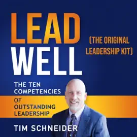 LeadWell: The Ten Competencies of Outstanding Leadership: The Original Leadership Kit (Unabridged)