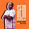 Sem Kigila (Remix) [feat. Eddy Tussa] - DJ 50 Love