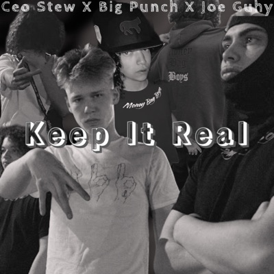 Keep It Real (feat. Big Punch & Ceo Stew) - Single