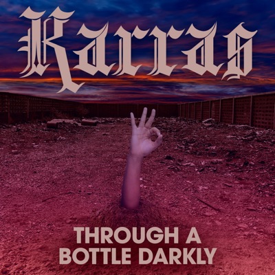 Through a Bottle Darkly - Single