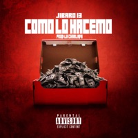 Como Lo Hacemo - Single - Jibaro 13
