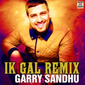 Ik Gal (feat. Surinder Rattan, Roach Killa & Sudesh Kumari) [Remix]