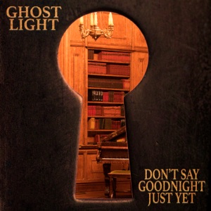 Don't Say Goodnight Just Yet - Single