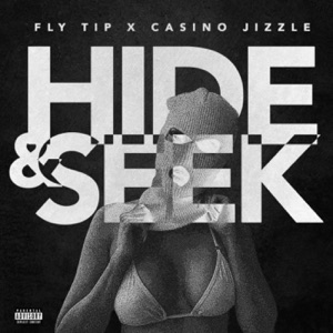 Hide & Seek (feat. Casino Jizzle)