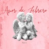 Amor De Febrero - Single