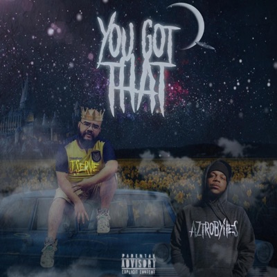 You got that (feat. J. serve) - Single