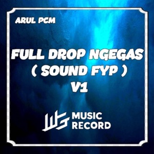 FULL DROP NGEGASS V3 (feat. IJUL WG)