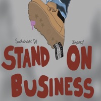 Stand on business (feat. Jmoney) - Single - SackChaser Dt