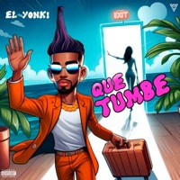 Que Tumbe - Single - El Yonki