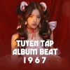 Tuyển Tập Beat 1 9 6 7 - 380 - Single