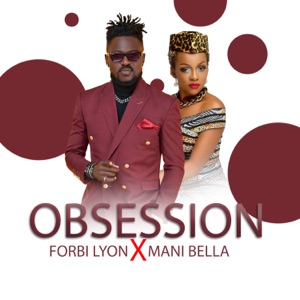 Obsession (feat. Mani Bella)