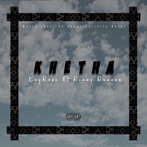 Khetha (feat. Rizzy Razor) [Main mix]