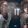 Do Wit It (feat. Big London) - Single